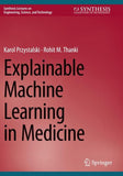 Explainable Machine Learning in Medicine