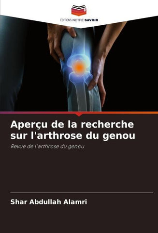 Aperçu de la recherche sur l'arthrose du genou