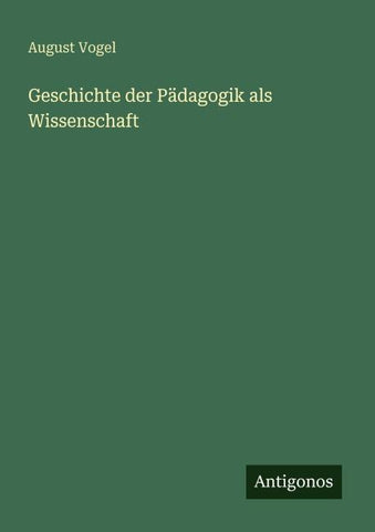 Geschichte der Pädagogik als Wissenschaft