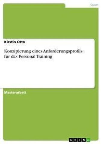 Konzipierung eines Anforderungsprofils für das Personal Training