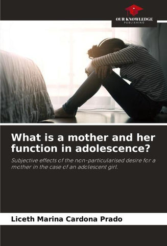 What is a mother and her function in adolescence?