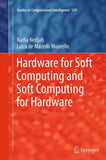 Hardware for Soft Computing and Soft Computing for Hardware