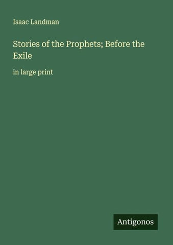 Stories of the Prophets; Before the Exile