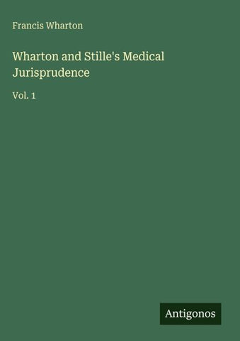 Wharton and Stille's Medical Jurisprudence