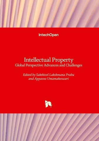 Intellectual Property - Global Perspective Advances and Challenges