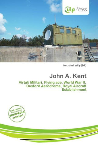 John A. Kent