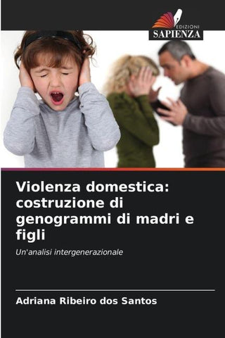Violenza domestica: costruzione di genogrammi di madri e figli