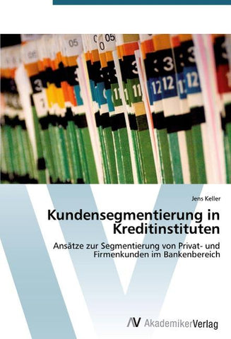 Kundensegmentierung in Kreditinstituten