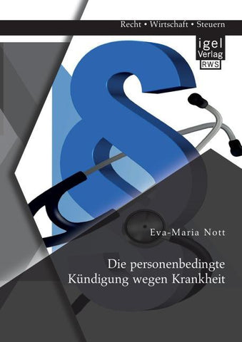 Die personenbedingte Kündigung wegen Krankheit