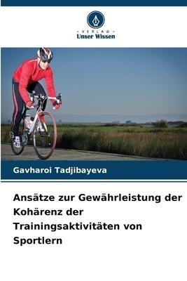 Ansätze zur Gewährleistung der Kohärenz der Trainingsaktivitäten von Sportlern
