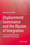 Displacement Governance and the Illusion of Integration