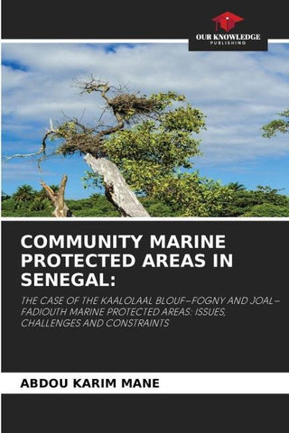 COMMUNITY MARINE PROTECTED AREAS IN SENEGAL: