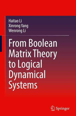 From Boolean Matrix Theory to Logical Dynamical Systems