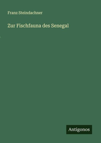 Zur Fischfauna des Senegal