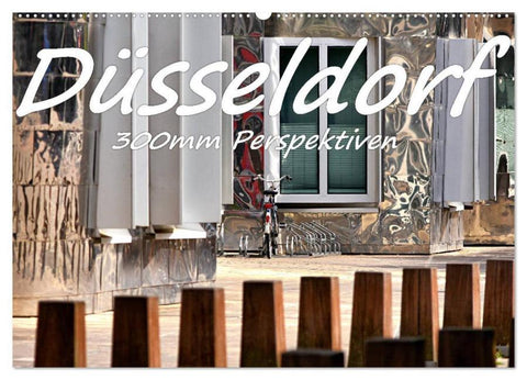 Düsseldorf - 300mm Perspektiven (Wandkalender 2026 DIN A2 quer), CALVENDO Monatskalender