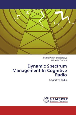 Dynamic Spectrum Management In Cognitive Radio