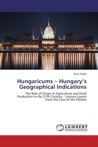 Hungaricums - Hungary's Geographical Indications