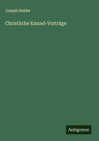 Christliche Kanzel-Vorträge