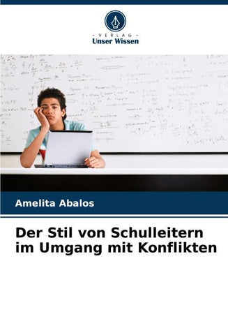 Der Stil von Schulleitern im Umgang mit Konflikten