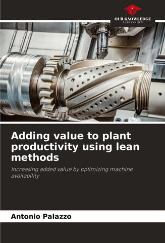 Adding value to plant productivity using lean methods