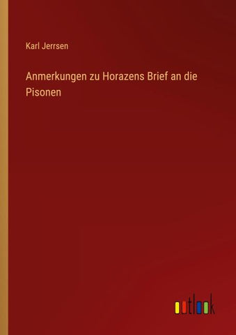 Anmerkungen zu Horazens Brief an die Pisonen