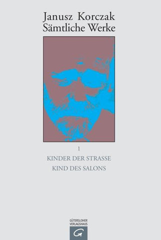 Sämtliche Werke / Kinder der Straße. Kind des Salons