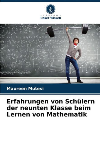 Erfahrungen von Schülern der neunten Klasse beim Lernen von Mathematik