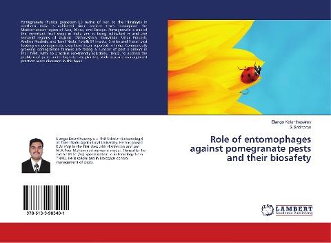 Role of entomophages against pomegranate pests and their biosafety