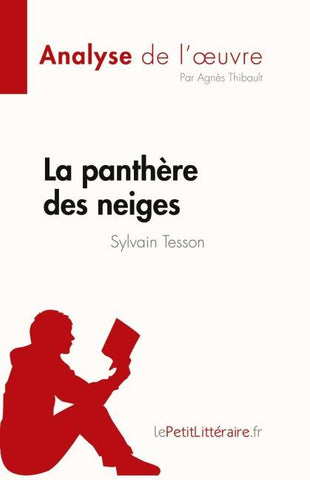 La panthère des neiges de Sylvain Tesson (Analyse de l'¿uvre)