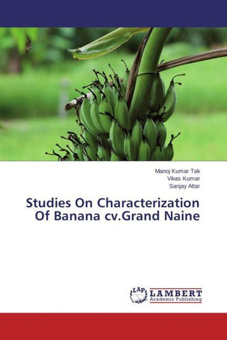 Studies On Characterization Of Banana cv.Grand Naine