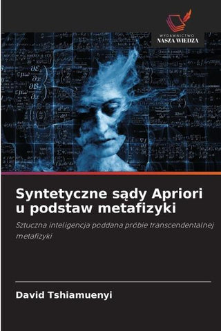 Syntetyczne s¿dy Apriori u podstaw metafizyki