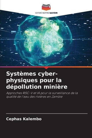 Systèmes cyber-physiques pour la dépollution minière