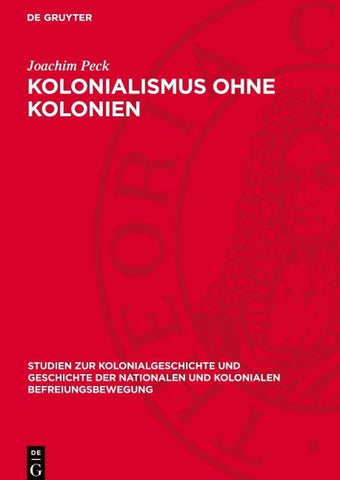 Kolonialismus ohne Kolonien