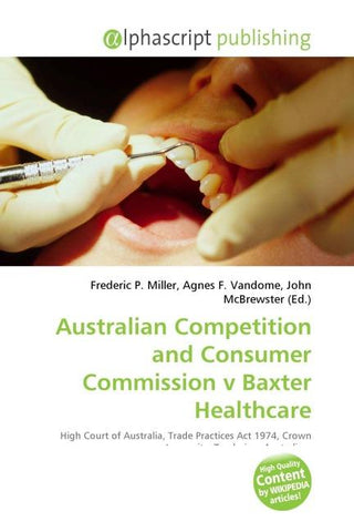 Australian Competition and Consumer Commission v Baxter Healthcare