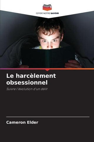 Le harcèlement obsessionnel