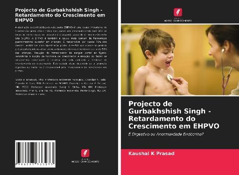 Projecto de Gurbakhshish Singh - Retardamento do Crescimento em EHPVO