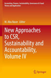 New Approaches to CSR, Sustainability and Accountability, Volume IV