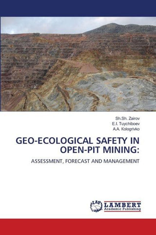 GEO-ECOLOGICAL SAFETY IN OPEN-PIT MINING: