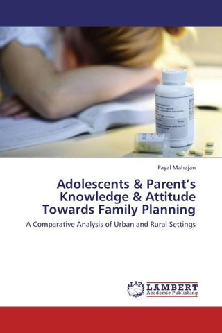 Adolescents & Parent's Knowledge & Attitude Towards Family Planning