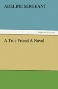 A True Friend A Novel