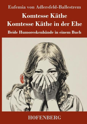 Komtesse Käthe / Komtesse Käthe in der Ehe