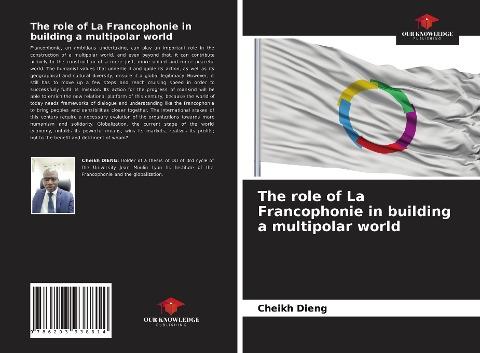 The role of La Francophonie in building a multipolar world