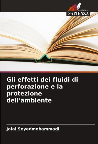 Gli effetti dei fluidi di perforazione e la protezione dell'ambiente