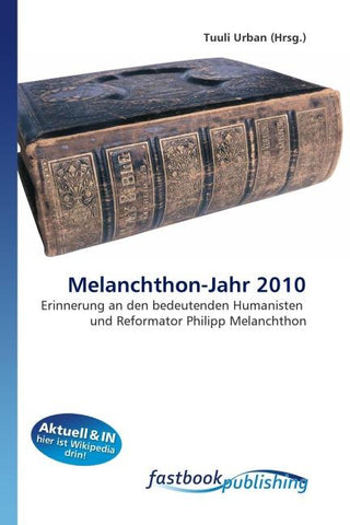 Melanchthon-Jahr 2010