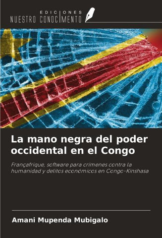 La mano negra del poder occidental en el Congo