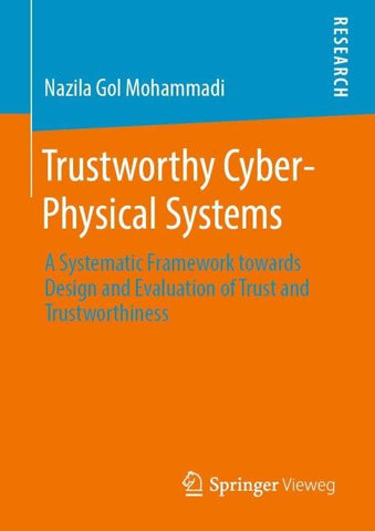 Trustworthy Cyber-Physical Systems