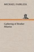 Gathering of Brother Hilarius