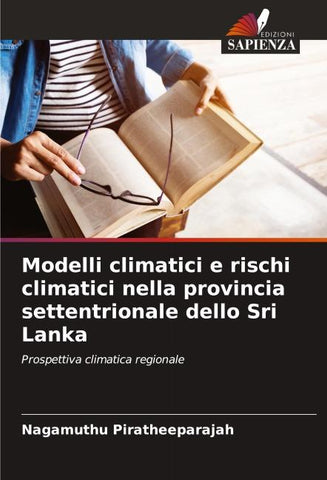 Modelli climatici e rischi climatici nella provincia settentrionale dello Sri Lanka
