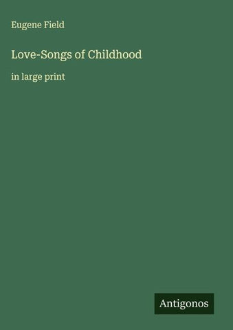 Love-Songs of Childhood