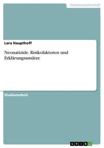 Neonatizide. Risikofaktoren und Erklärungsansätze